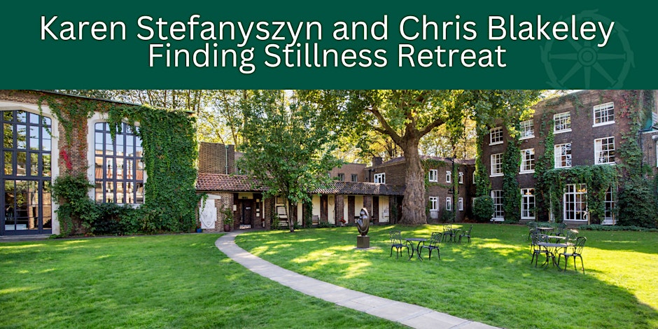 Karen Stefanyszyn and Chris Blakeley: Finding Stillness Retreat
