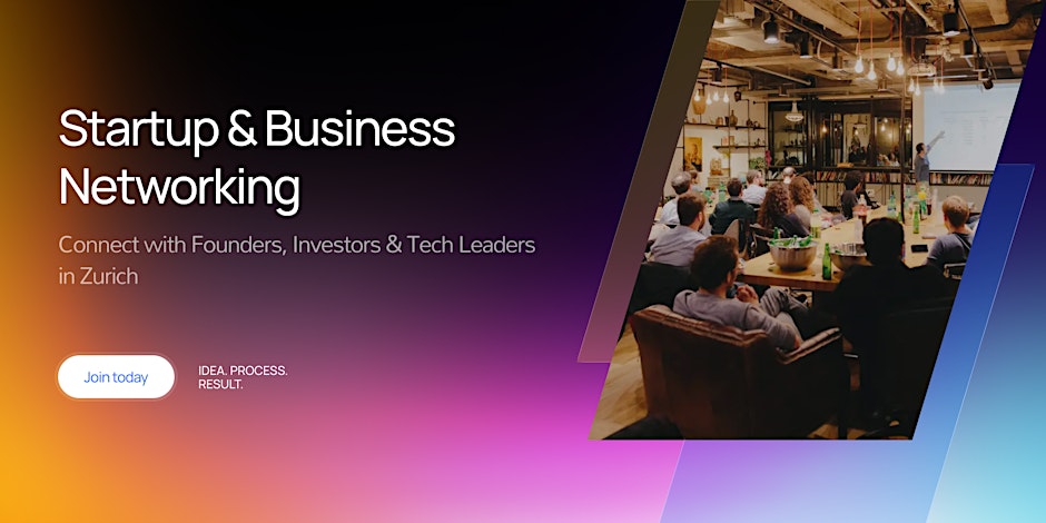 Startup & Business Networking in Zurich
