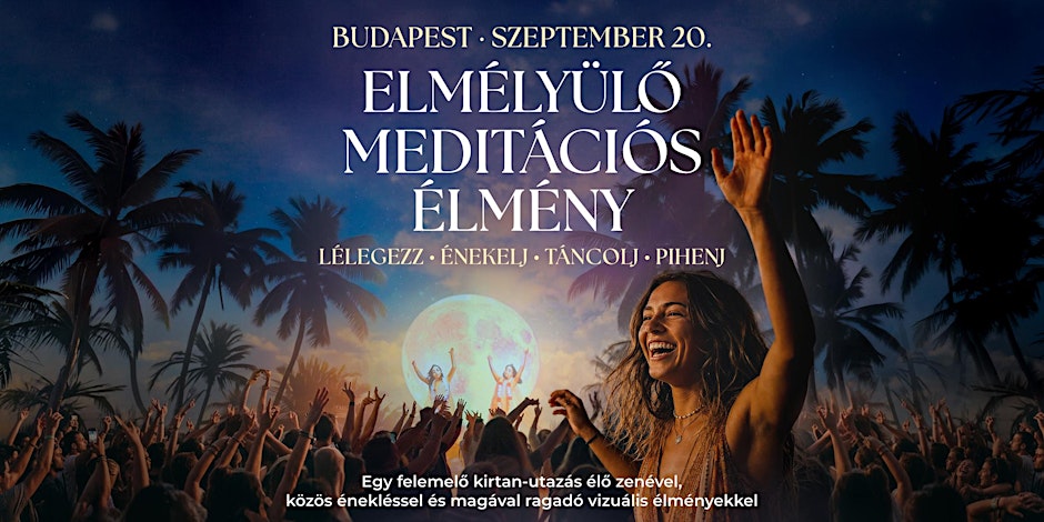 Immersive Meditation Experience – Budapest, September 20th