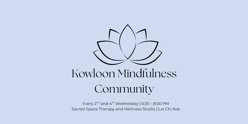 Kowloon Mindfulness Community: Group Mindfulness Practice
