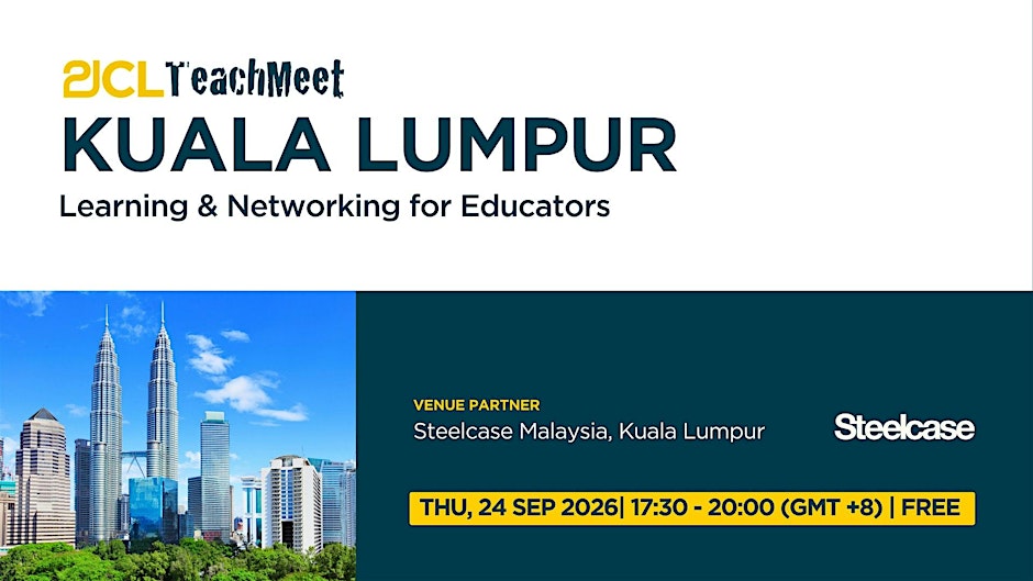 21CL Kuala Lumpur Teachmeet