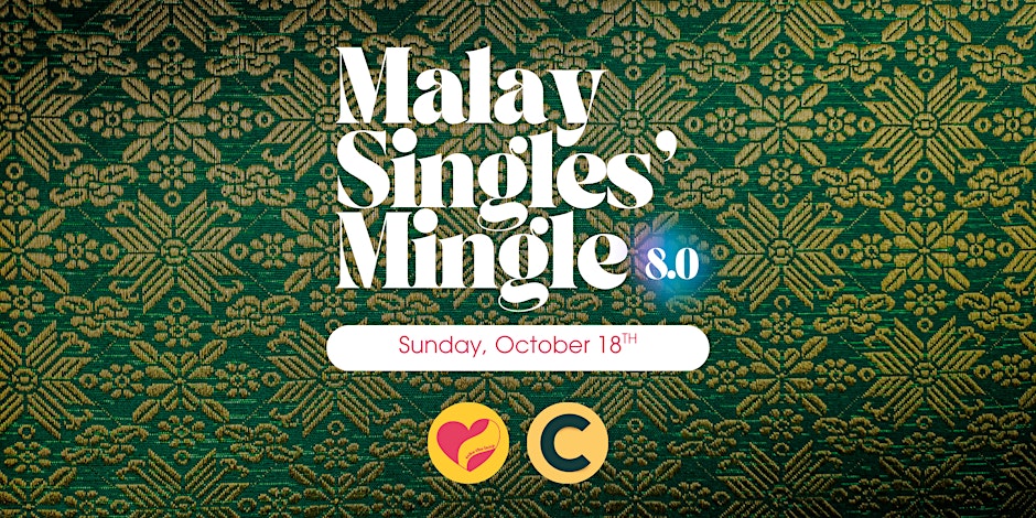 Malay Singles' Mingle 8.0 (Social Event for Muslims) by Take The Leap