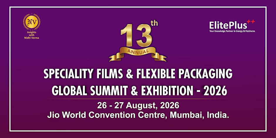 13th Speciality Films & Flexible Packaging Global Summit & Exhibition