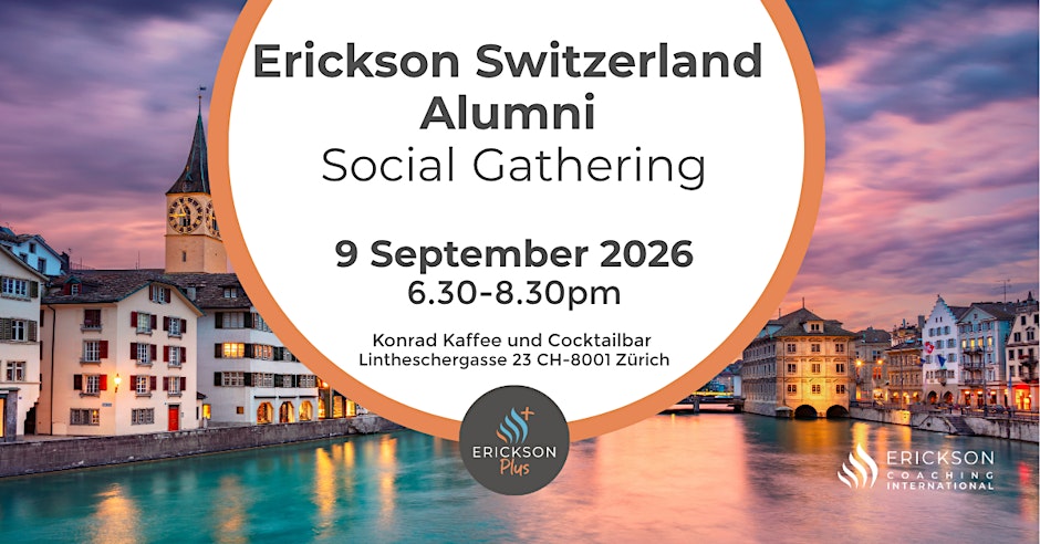 Erickson Community Gathering in Zurich | Reconnect & Shape What’s Next