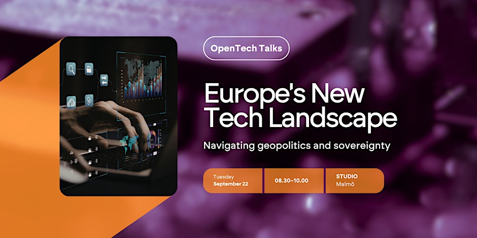 OpenTech Talks: Europe's New Tech Landscape