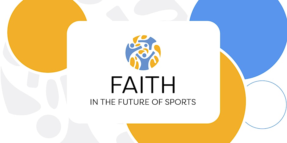 FAITH in the Future of Sports