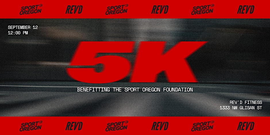 Rev'd Fitness x Sport Oregon 5K