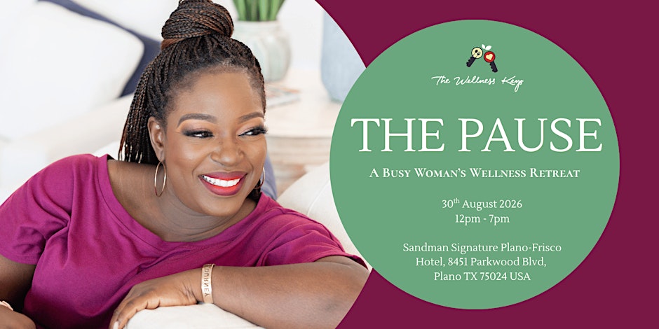 The Pause - A Busy Woman's Wellness Retreat