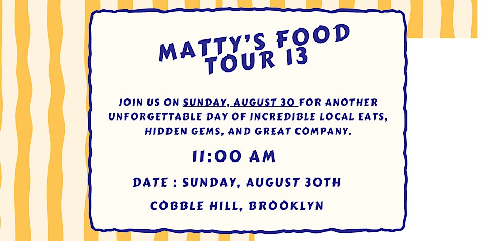 MATTY'S FOOD TOUR 13 !