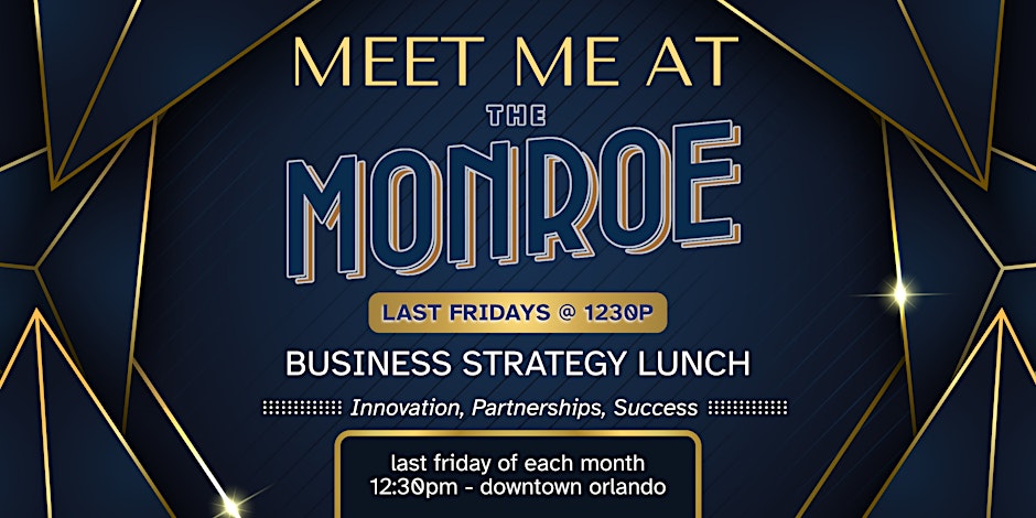 Business Strategy Lunch :: Meet Me at The Monroe