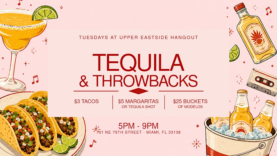 Tequila & Throwbacks · Tacos, Margs, and Throwback Vibes