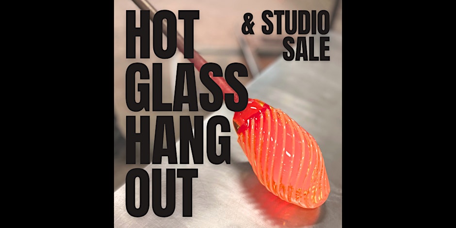 Hot Glass Hangout & Studio Sale: Flameworking Edition with Molmol Kuo