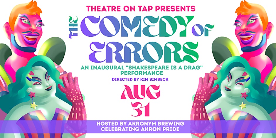 The Comedy of Errors: An Inaugural "Shakespeare is a Drag" Performance