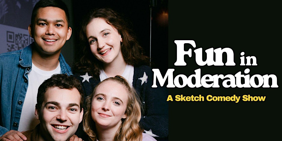 Fun in Moderation: Sketch Comedy