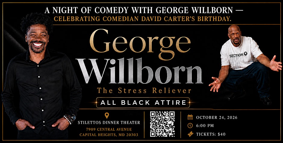 A NIGHT OF COMEDY WITH GEORGE WILLBORN Celebrating David Carter’s Birthday