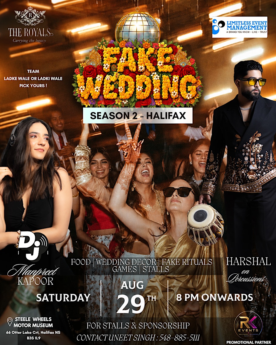 Grand Fake Indian Wedding Season 2 Halifax by The Royals x Limitless Events